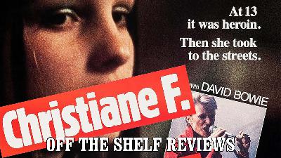 Christiane F.  Review - Off The Shelf Reviews