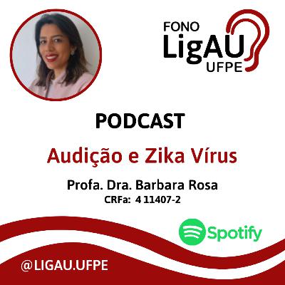 Entrevista com a Profa. Dra. Barbara Rosa sobre Zika Vírus