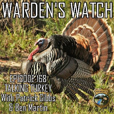 168 Talking Turkey - With Patrick Gibbs & Ben Martin