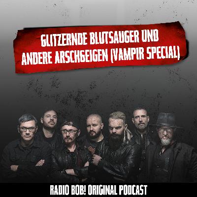 #93: Glitzernde Blutsauger und andere Arschgeigen (Vampir Special)