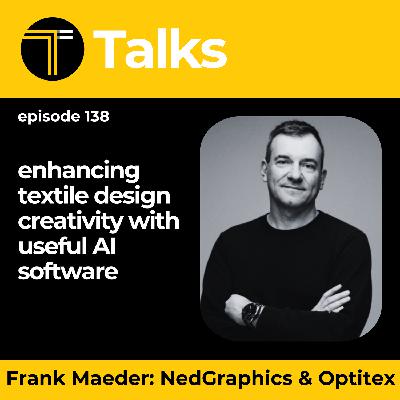 TEXINTEL TALKS - EPISODE 138 - Enhancing Textile Design Creativity with Useful AI and Learning Resources