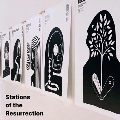 Intro to Stations of the Resurrection Art Show Intro to Stations of the Resurrection Art Show