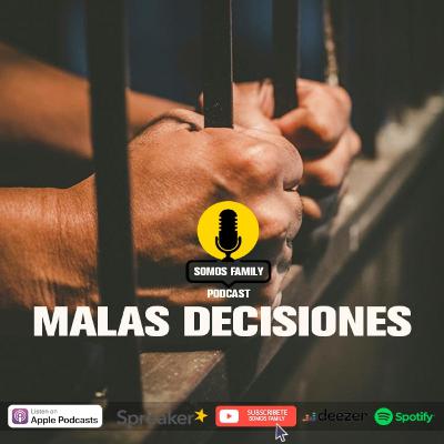 Malas Decisiones