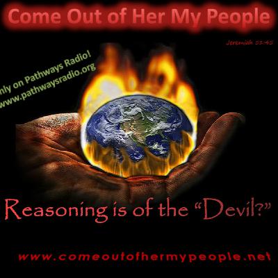 Episode 35: Reasoning is of the "Devil?"