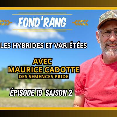 Fond’Rang S.2 - Ép.19 - Les Semences Pride avec Maurice Cadotte Fond’Rang S.2 - Ép.19 - Les Semences Pride avec Maurice Cadotte