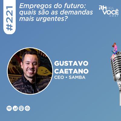 #221 - Empregos do futuro: quais são as demandas mais urgentes?