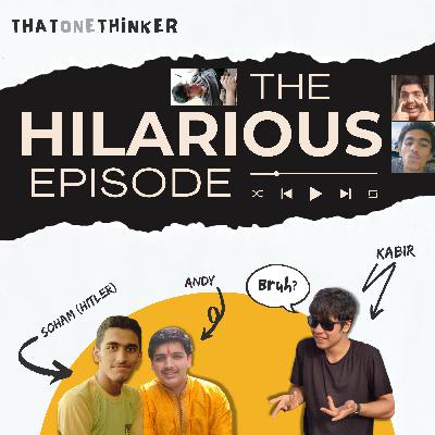 The Hilarious Episode #3 The Hilarious Episode #3