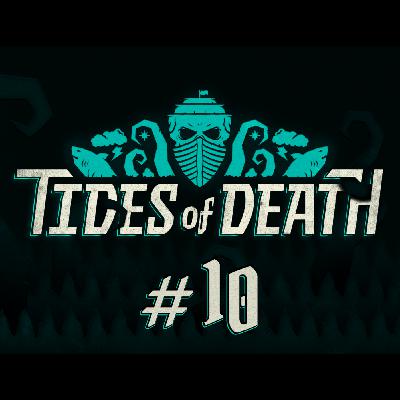 Tides of Death 010: Check Mate II Tides of Death 010: Check Mate II
