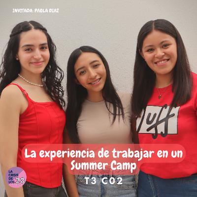 La experiencia de trabajar en un Summer Camp T3 C02 I LCDL20 PODCAST