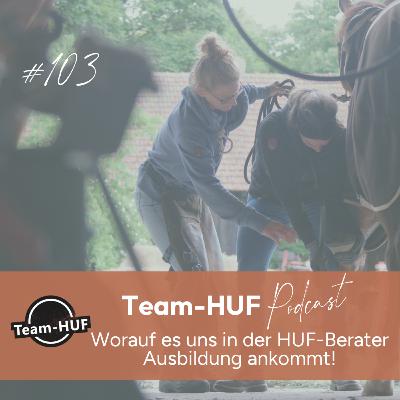 Folge 103: Worauf es uns in der HUF-Berater Ausbildung ankommt!