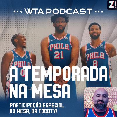 WTA Sixers 15 - A Temporada na Mesa! feat @gustavomesa87 WTA Sixers 15 - A Temporada na Mesa! feat @gustavomesa87