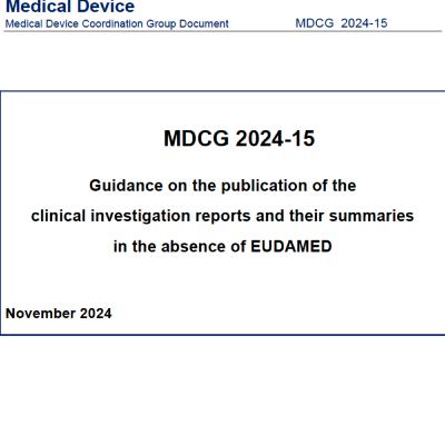 MDCG 2024-15- clinical investigation in the absence of EUDAMED MDCG 2024-15- clinical investigation in the absence of EUDAMED