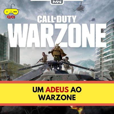 Um ADEUS ao Warzone Um ADEUS ao Warzone