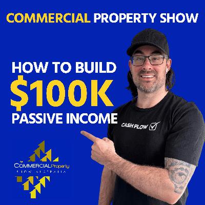 How to Build a $100K Passive Income with Commercial Property (Even If You’re Starting From Scratch) How to Build a $100K Passive Income with Commercial Property (Even If You’re Starting From Scratch)