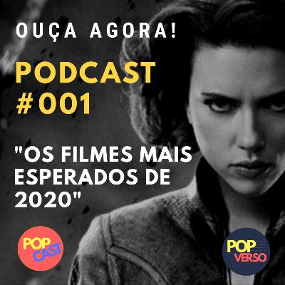 OS FILMES MAIS ESPERADOS DE 2020! OS FILMES MAIS ESPERADOS DE 2020!