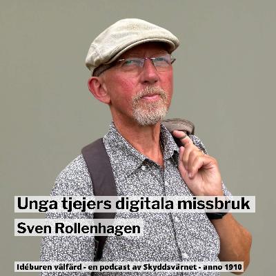 Unga tjejers digitala missbruk - Sven Rollenhagen