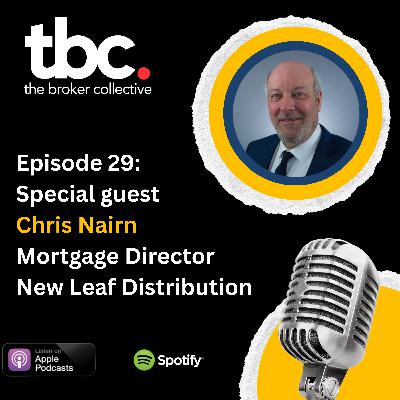 Mortgage Market following Liberation Day - Special guest Chris Nairn, New Leaf