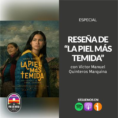 ESPECIAL: Reseña de La Piel más Temida
