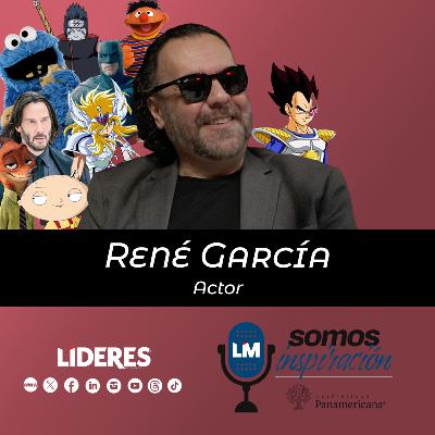 Ep.15 – René García, el arte de interpretar con la voz