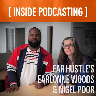 How Ear Hustle Went From Winning a Contest to Becoming One of the Most Successful Podcasts of All-Time