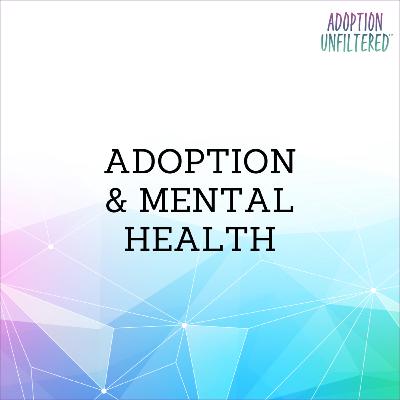 Adoption & Mental Health Adoption & Mental Health
