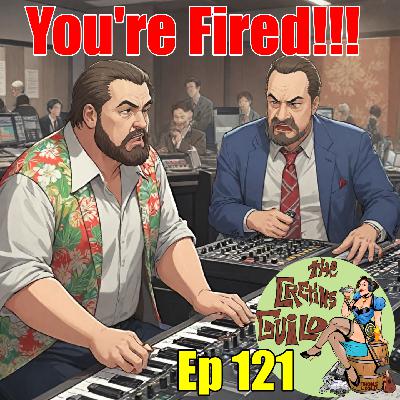 Cretins Guild Podcast 121 - You're Fired, Stream apps, Muppets, Uber Eats