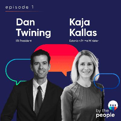 Estonian PM Kaja Kallas and IRI President Daniel Twining | Ep 1