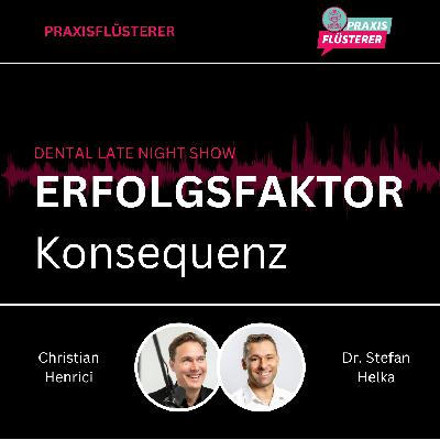 #214: DLNS | Erfolgsfaktor Konsequenz
