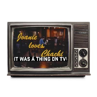 Episode 600--Joanie Loves Chachi Episode 600--Joanie Loves Chachi