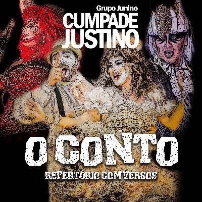 O Conto Cumpade Justino 2017 Repertório com Versos