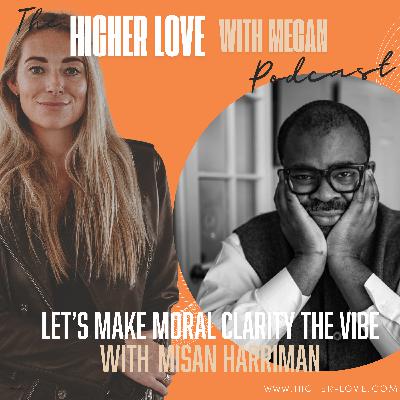 "Let’s Make Moral Clarity the Vibe" with Misan Harriman