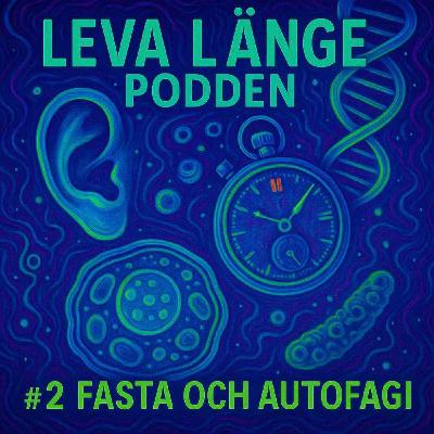 Fasta och Autofagi