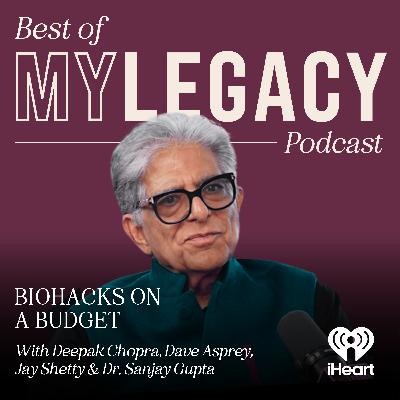 Best of My Legacy: Biohacks on a Budget
