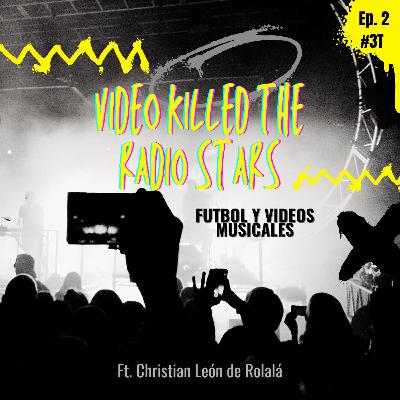Temporada 3/Episodio 2 - Video Killed the Radio Stars