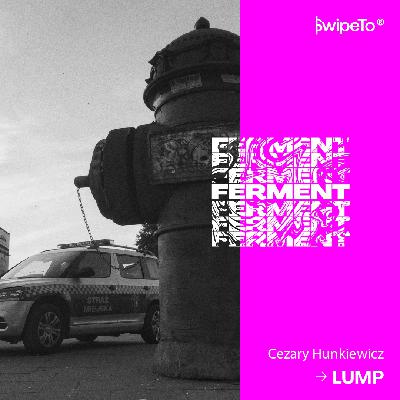 Ferment — Lump. Uliczna partyzantka Ferment — Lump. Uliczna partyzantka