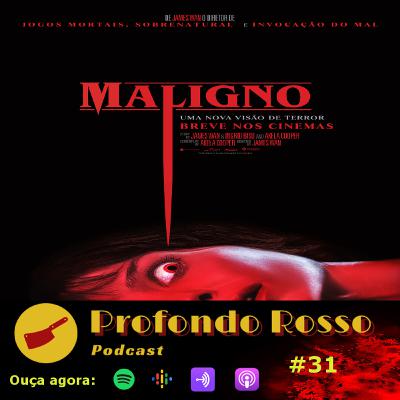 Profondo Rosso #31 - Maligno (2021) Profondo Rosso #31 - Maligno (2021)