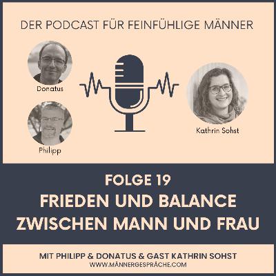 #19 - Frieden und Balance zwischen Mann und Frau #19 - Frieden und Balance zwischen Mann und Frau