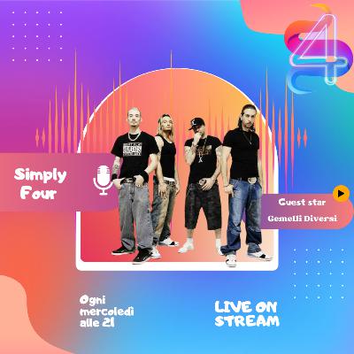 18 puntata simply four ospiti i Gemelli Diversi