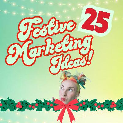🎄25 FESTIVE MARKETING IDEAS TO SLAY THIS SEASON