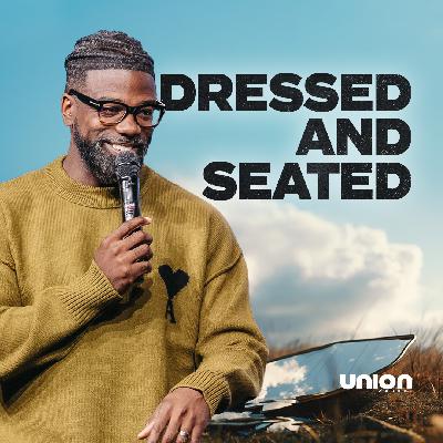 Dressed And Seated | Pastor Stephen Chandler