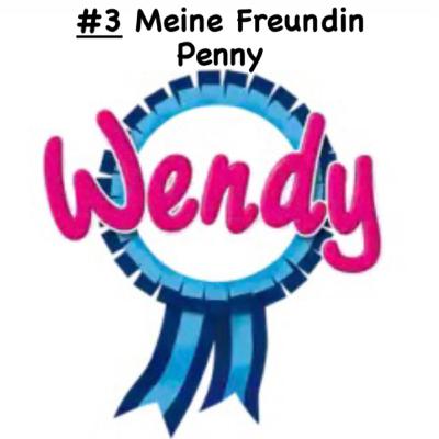 Wendy - Neues aus Lindenhöhe. Folge 3 Meine Freundin Penny