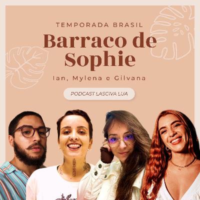Temporada Brasil | BARRACO DE SOPHIE