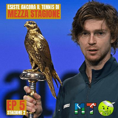 MTO2 #6 - IL TENNIS DI MEZZA STAGIONE ESISTE ANCORA