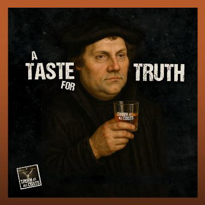 Truth Is an Acquired Taste: Have You Developed It? Truth Is an Acquired Taste: Have You Developed It?