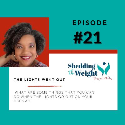 The lights went out on my dream. The lights went out on my dream.