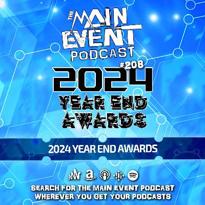 2024 Year End Awards (Episode #208 - December 19th, 2024)