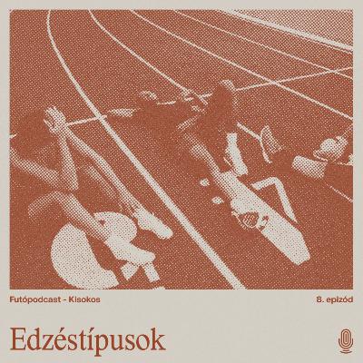 Kisokos #5 - Futóedzések