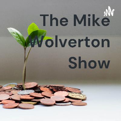 The Mike Wolverton Show Introduction Episode The Mike Wolverton Show Introduction Episode