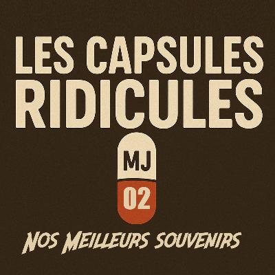 « Nos meilleurs souvenirs » - Épisode nº 2 des Capsules ridicules avec Jennnyyyy et Mériks