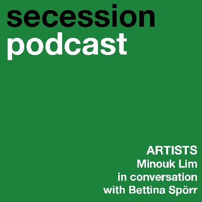 Artists: Minouk Lim in conversation with Bettina Spörr